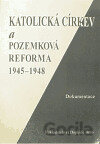 Katolic.církev a pozemk.reforma 1945-48
