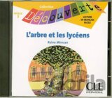 Découverte 6 Adolescents: L´arbre et les lycéens - CD audio