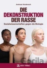 Die Dekonstruktion der Rasse