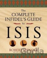 The Complete Infidel´s Guide to Isis
