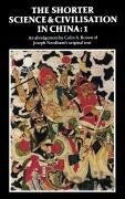 The Shorter Science and Civilisation in China