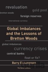 Global Imbalances and the Lessons of Bretton Woods