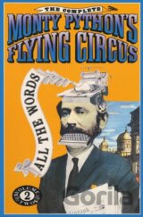The Complete Monty Python's Flying Circus: All the Words, Volume 2