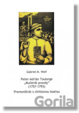 Peter-Adrián Toulorge - „Mučeník pravdy“ (1757 - 1793)