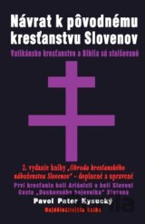 Návrat k pôvodnému kresťanstvu Slovenov