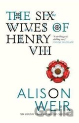 The Six Wives of Henry VIII