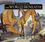 Gurney, J: Dinotopia The World Beneath