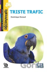 Triste trafic - Niveau B1.1 - Lecture Découverte - Audio téléchargeable