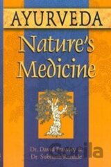 Ayurveda, Nature's Medicine