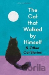 Cat that Walked by Himself and Other Cat Stories