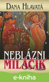 Neblázni miláčik