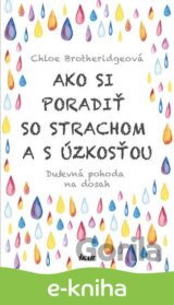Ako si poradiť so strachom a s úzkosťou
