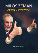 Miloš Zeman - Cesta k vítězství