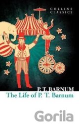 The Life of P.T. Barnum