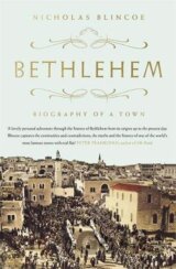 Bethlehem : Biography of a Town