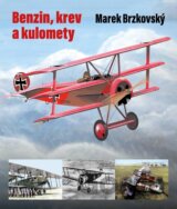 Benzin, krev a kulomety