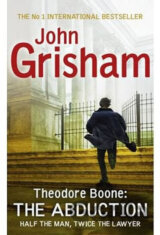 Theodore Boone: The Abduction