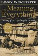 The Meaning of Everything: The Story of the Oxford English Dictionary