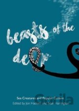 Beasts of the Deep : Sea Creatures and Popular Culture