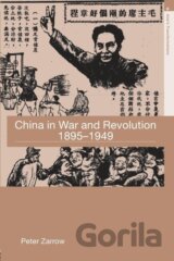 China in War and Revolution, 1895-1949