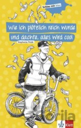 Wie ich plötzlich reich wurde und dachte, alles wird cool - Buch