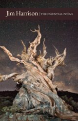 Jim Harrison: The Essential Poems