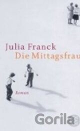 Die Mittagsfrau