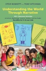 Understanding the World Through Narrative