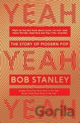 Yeah Yeah Yeah : The Story of Modern Pop