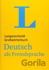Langenscheidt Großwörterbuch Deutsch als Fremdsprache - für Studium und Beruf