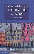 A Concise History of the Baltic States