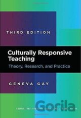 Culturally Responsive Teaching : Theory, Research, and Practice