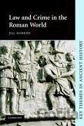 Law and Crime in the Roman World