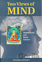 Two Views of Mind: Abhidharma and Brain Science