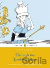 Through the Looking Glass and What Alice Found There