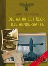 Die Wahrheit über die Wunderwaffe