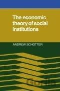 The Economic Theory of Social Institutions