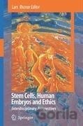 Stem Cells, Human Embryos and Ethics
