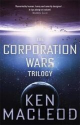 The Corporation Wars Trilogy : Omnibus Edition