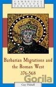 Barbarian Migrations and the Roman West, 376-568