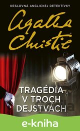 Tragédia v troch dejstvách