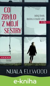 Co zbylo z mojí sestry