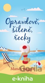 Opravdově, šíleně, řecky