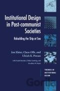 Institutional Design in Post-Communist Societies
