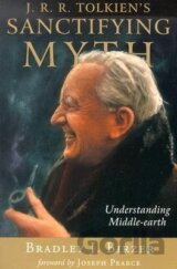 Birzer, B: J. R. R. Tolkien's Sanctifying Myth