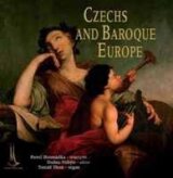 Pavel Hromádka, Dušan Foltýn, Tomáš Thon: Czechs And Baroque Europe / Češi A Barokní hudba
