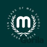 Ten Years Of Med School