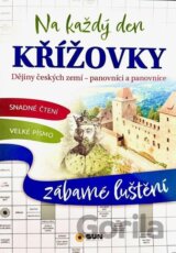 Křížovky na každý den Dějiny český zemí Panovníci a panovnice