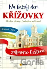 Křížovky na každý den Hrady a zámky v Čechách a na Moravě