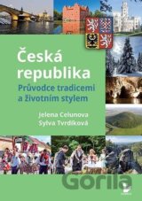 Česká republika – Průvodce tradicemi a životním stylem